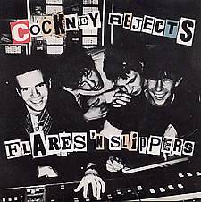 Cockney Rejects : Flares n' Slippers